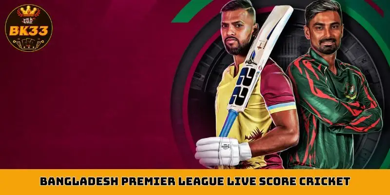 bangladesh premier league live score cricket