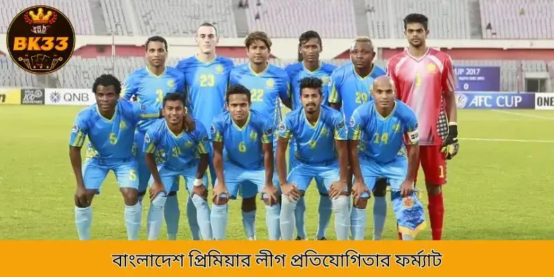 BPL-এর টুর্নামেন্ট কাঠামো এবং খেলার ফর্ম্যাট