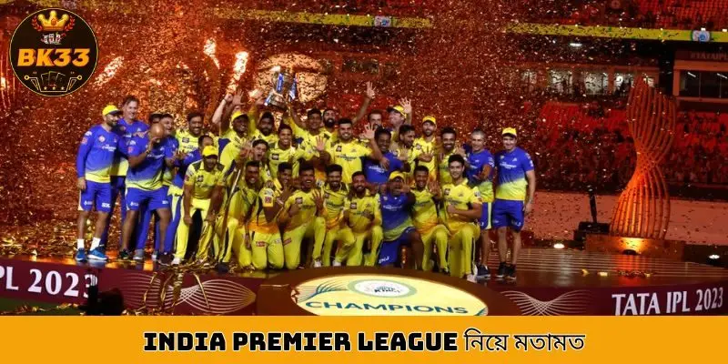 Opinion on India Premier League