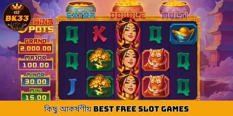 BK33-এর সেরা এবং সবচেয়ে জনপ্রিয় best free slot games-গুলি।